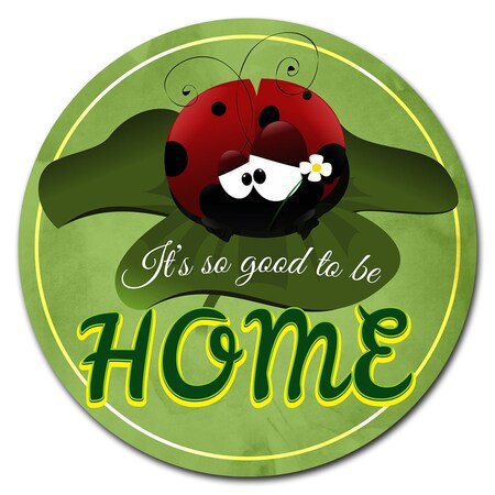 Signmission Good To Be Home Circle Corrugated Plastic Sign C-12-CIR-Good to be Home